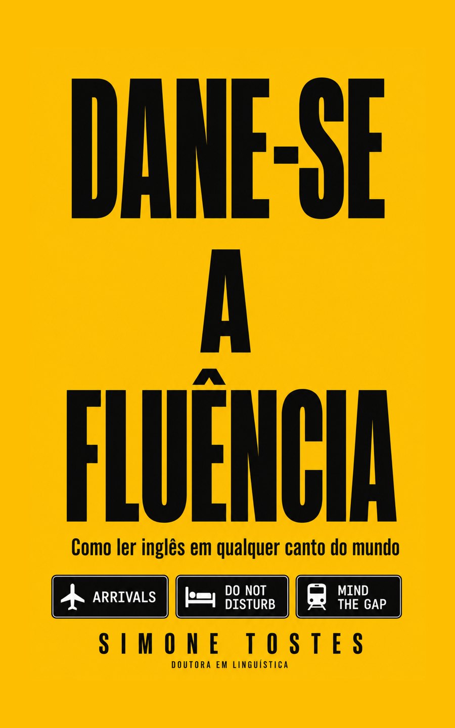 Capa do livro Dane-se a Fluência